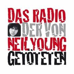 Das Radio der von neil young Getoeteten radio