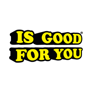 Is Good For You