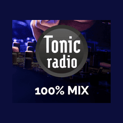 Tonic Radio 100% Mix radio